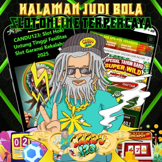 CANDU123 Akses Situs Judi Bola Pertandingan Lengkap dan Slot Online Terpercaya 2025